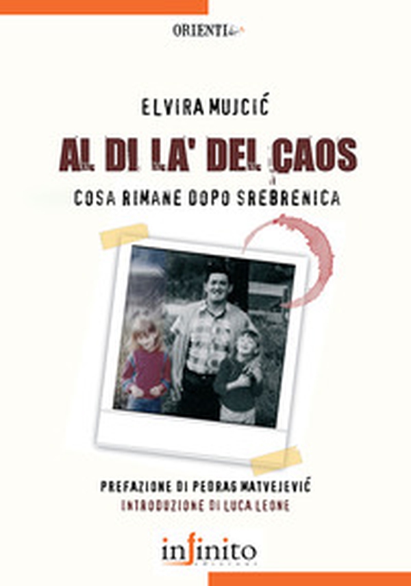 Al di là del caos. Cosa rimane dopo Srebenica - Librerie.coop Al di là del caos. Cosa rimane dopo Srebenica - Librerie.coop