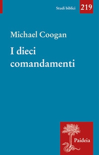 I dieci comandamenti. Breve storia di un testo antico - Librerie.coop