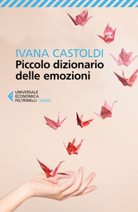 Piccolo dizionario delle emozioni - Librerie.coop