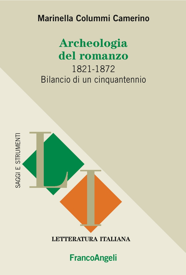 Archeologia del romanzo. 1821-1872 Bilancio di un cinquantennio - Librerie.coop Archeologia del romanzo. 1821-1872 Bilancio di un cinquantennio - Librerie.coop