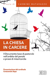 La Chiesa in carcere - Librerie.coop La Chiesa in carcere - Librerie.coop