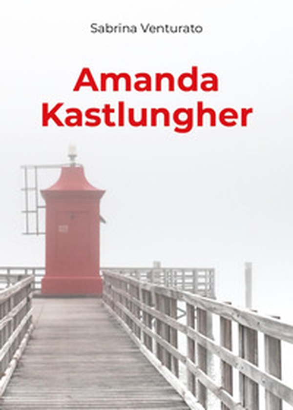 Amanda Kastlungher - Librerie.coop Amanda Kastlungher - Librerie.coop