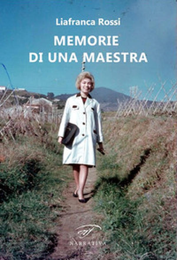 Memorie di una maestra - Librerie.coop Memorie di una maestra - Librerie.coop