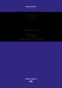 Introduzione al Trust. Storia, modelli, fiscalità - Librerie.coop