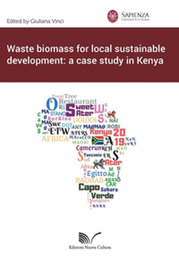 Waste biomass for local sustainable development: a case study in Kenya - Librerie.coop Waste biomass for local sustainable development: a case study in Kenya - Librerie.coop