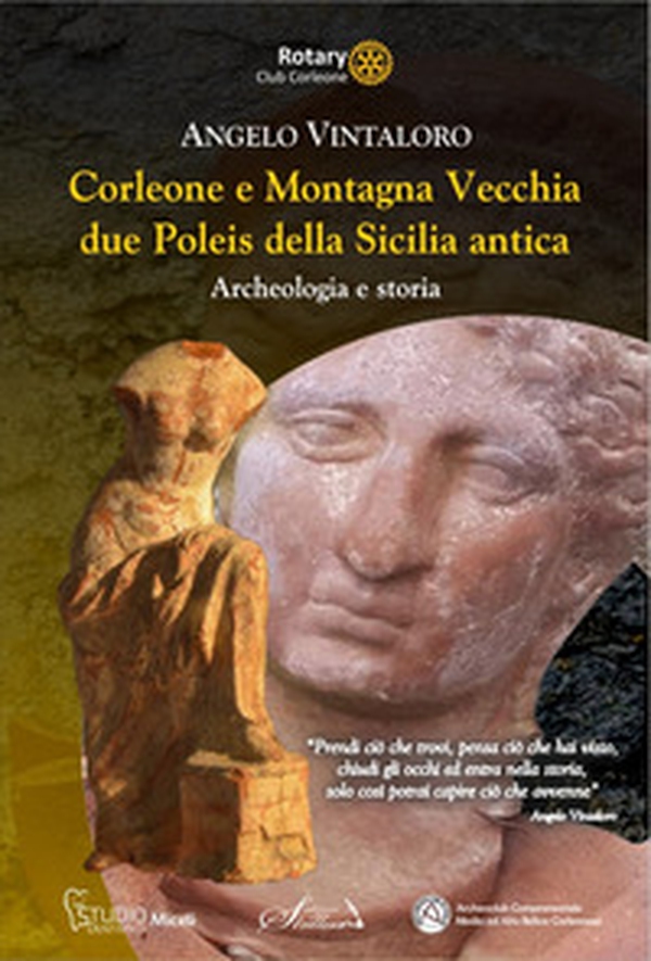 Corleone e montagna vecchia due poleis della Sicilia antica. Archeologia e storia - Librerie.coop