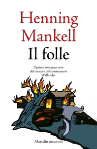 Il folle - Librerie.coop Il folle - Librerie.coop