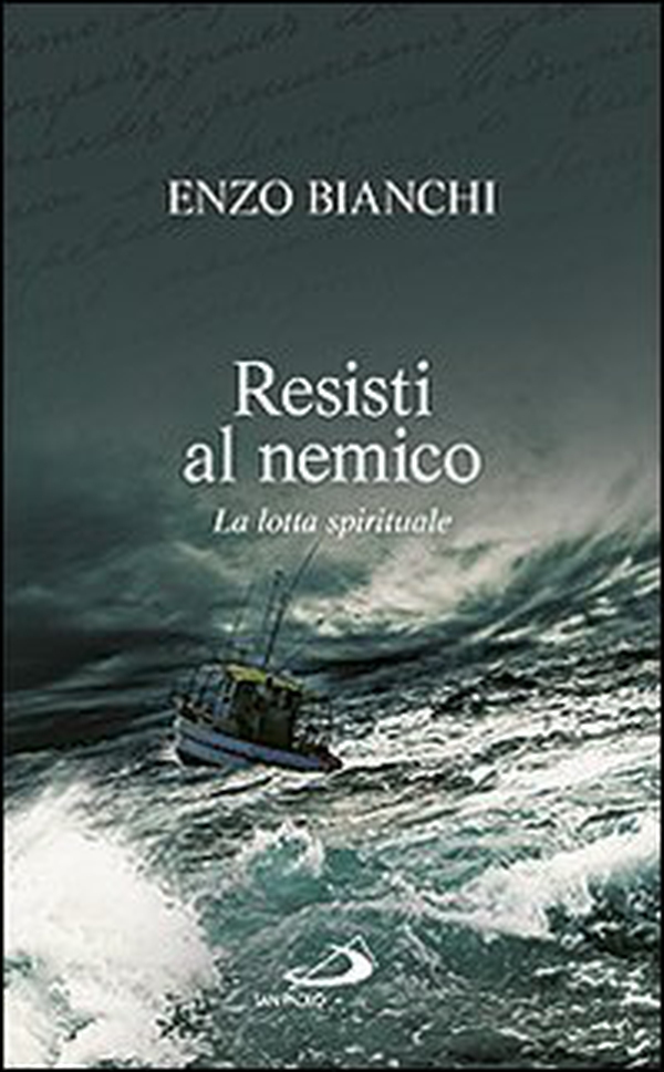 Resisti al nemico. La lotta spirituale - Librerie.coop Resisti al nemico. La lotta spirituale - Librerie.coop
