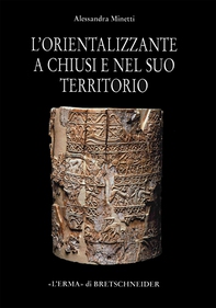 L'Orientalizzante a Chiusi e nel suo territorio - Librerie.coop