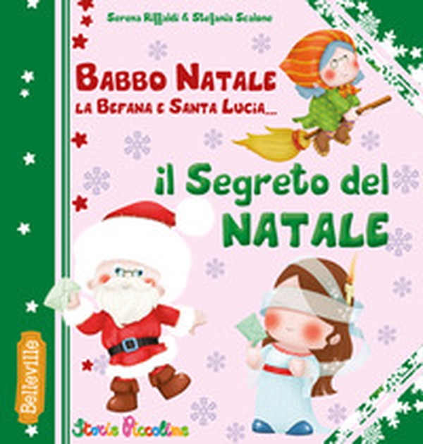 Il segreto del Natale - Librerie.coop Il segreto del Natale - Librerie.coop