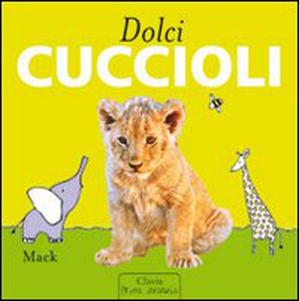 Dolci cuccioli - Librerie.coop Dolci cuccioli - Librerie.coop