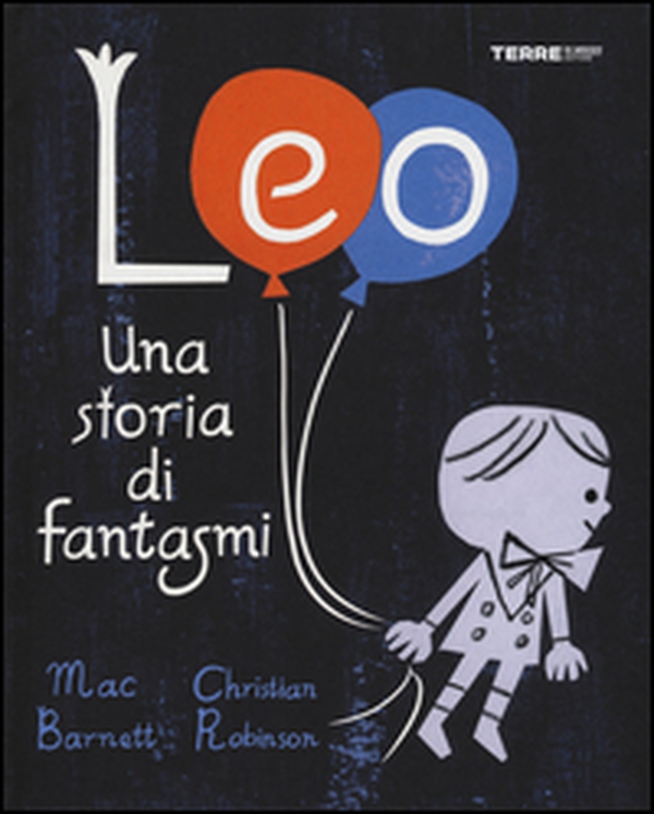 Leo. Una storia di fantasmi - Librerie.coop Leo. Una storia di fantasmi - Librerie.coop