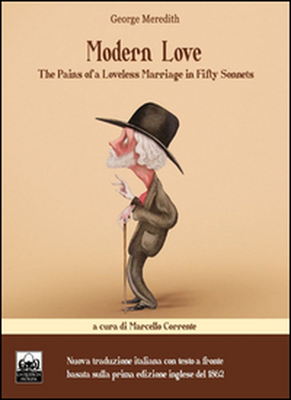 Modern love. The pains of a loveless marriage in fifty sonnets. Ediz. italiana e inglese - Librerie.coop Modern love. The pains of a loveless marriage in fifty sonnets. Ediz. italiana e inglese - Librerie.coop