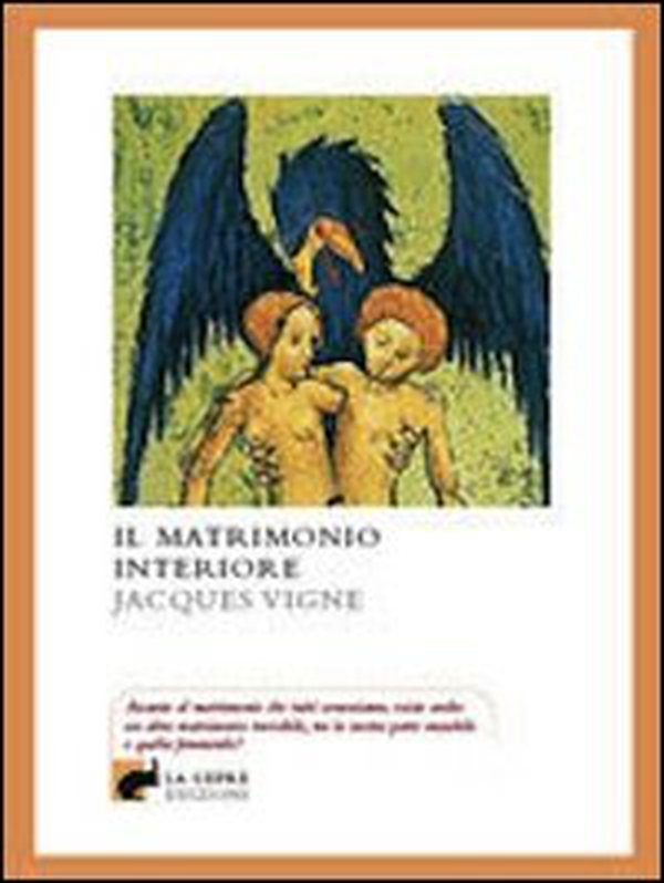 Il matrimonio interiore - Librerie.coop Il matrimonio interiore - Librerie.coop