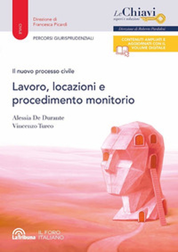 Il nuovo processo civile. Lavoro, locazioni e procedimento monitorio - Librerie.coop Il nuovo processo civile. Lavoro, locazioni e procedimento monitorio - Librerie.coop