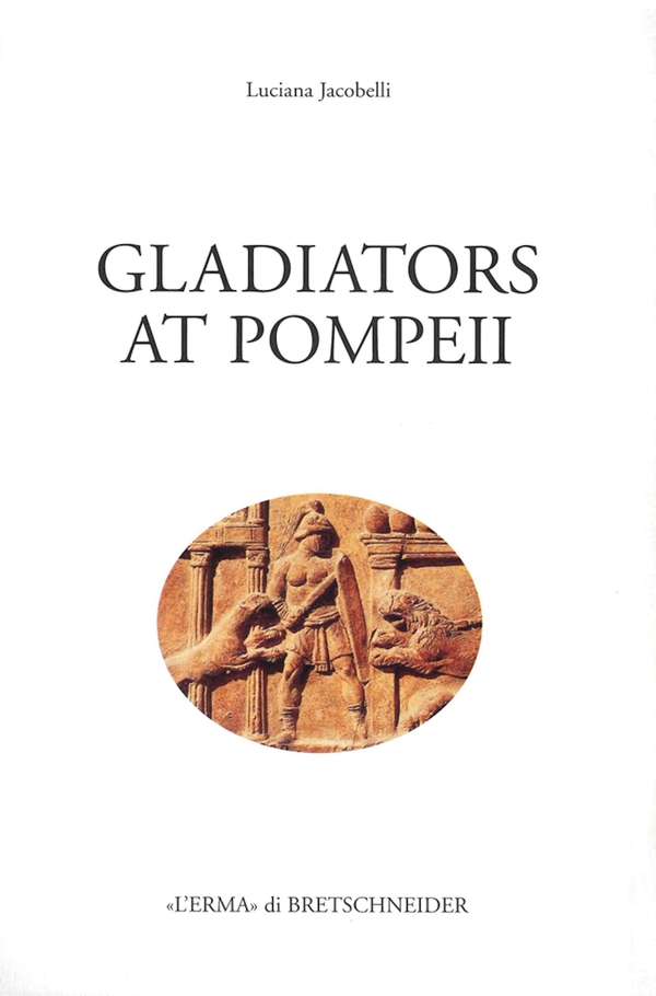 Gladiators at Pompeii - Librerie.coop