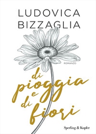 Di pioggia e di fiori - Librerie.coop