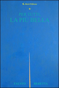 Per tutti, la più bella - Librerie.coop Per tutti, la più bella - Librerie.coop