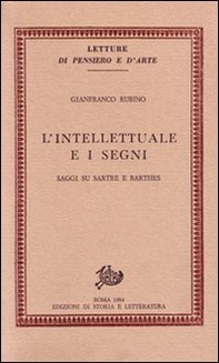 L'intellettuale e i segni. Saggi su Sartre e Barthes - Librerie.coop