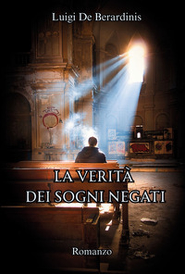 La verità dei sogni negati - Librerie.coop