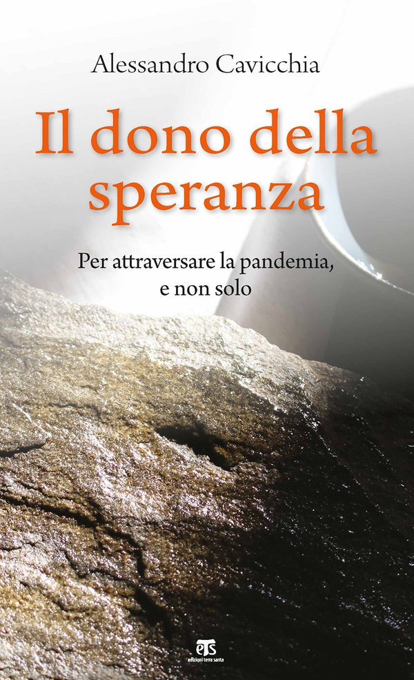 Il dono della speranza - Librerie.coop Il dono della speranza - Librerie.coop