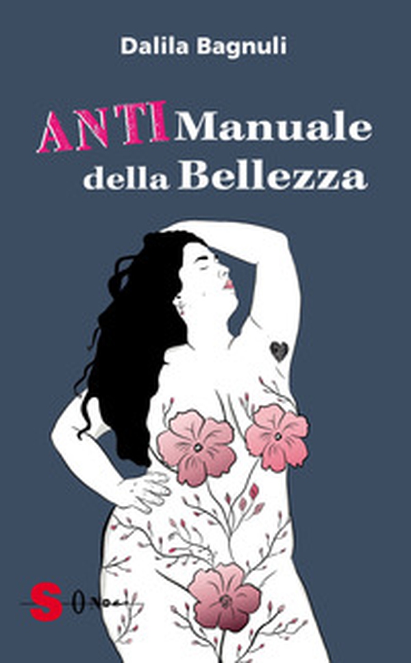 Anti manuale della bellezza - Librerie.coop Anti manuale della bellezza - Librerie.coop