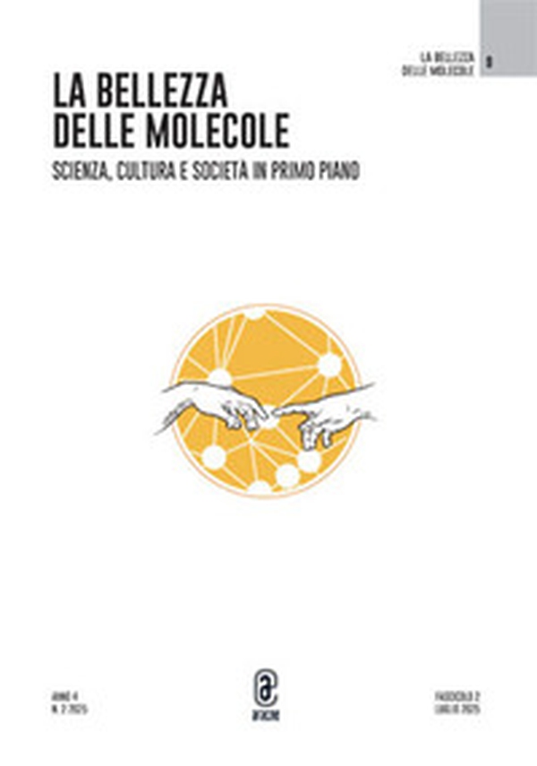 La bellezza delle molecole. Scienza, cultura e società in primo piano - Vol. 2 - Librerie.coop La bellezza delle molecole. Scienza, cultura e società in primo piano - Vol. 2 - Librerie.coop