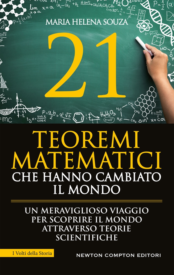21 teoremi matematici che hanno cambiato il mondo - Librerie.coop 21 teoremi matematici che hanno cambiato il mondo - Librerie.coop