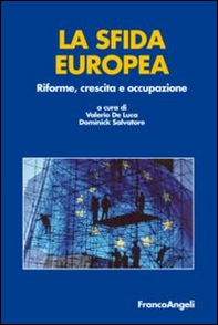 La sfida europea. Riforme, crescita e occupazione - Librerie.coop