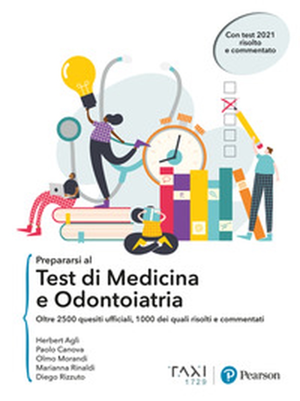 Prepararsi al test di Medicina e Odontoiatria. Oltre 2500 quesiti ufficiali, 1000 dei quali risolti e commentati - Librerie.coop Prepararsi al test di Medicina e Odontoiatria. Oltre 2500 quesiti ufficiali, 1000 dei quali risolti e commentati - Librerie.coop