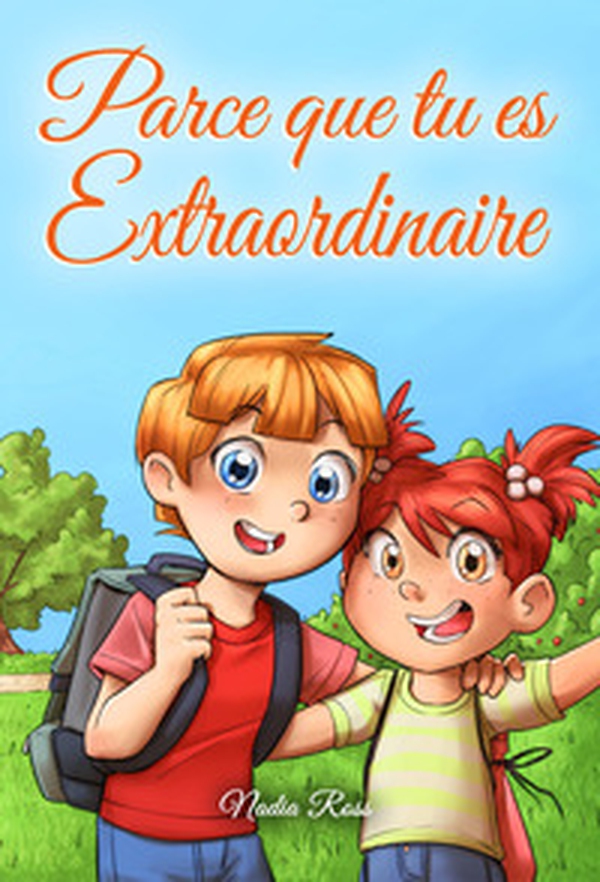 Parce que tu es extraordinaire. Une collection d'histoires inspirantes sur l'amitié, le courage, la confiance en soi et l'importance d'oeuvrer ensemble et de bien s'entendre. - Librerie.coop Parce que tu es extraordinaire. Une collection d'histoires inspirantes sur l'amitié, le courage, la confiance en soi et l'importance d'oeuvrer ensemble et de bien s'entendre. - Librerie.coop