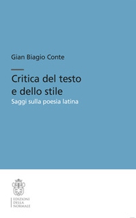 Critica del testo e dello stile. Saggi sulla poesia latina - Librerie.coop Critica del testo e dello stile. Saggi sulla poesia latina - Librerie.coop