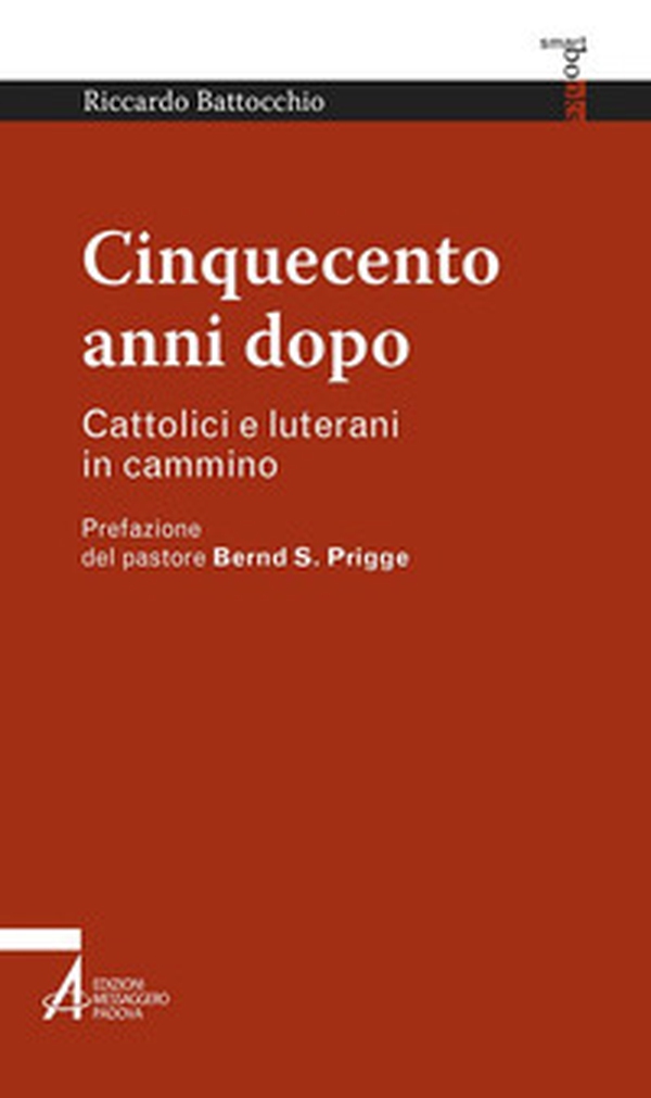Cinquecento anni dopo. Cattolici e luterani in cammino - Librerie.coop Cinquecento anni dopo. Cattolici e luterani in cammino - Librerie.coop