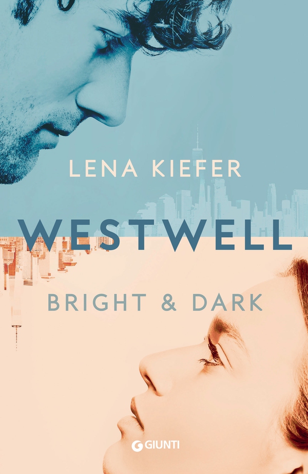 Westwell. Bright & Dark (Edizione italiana) - Librerie.coop Westwell. Bright & Dark (Edizione italiana) - Librerie.coop