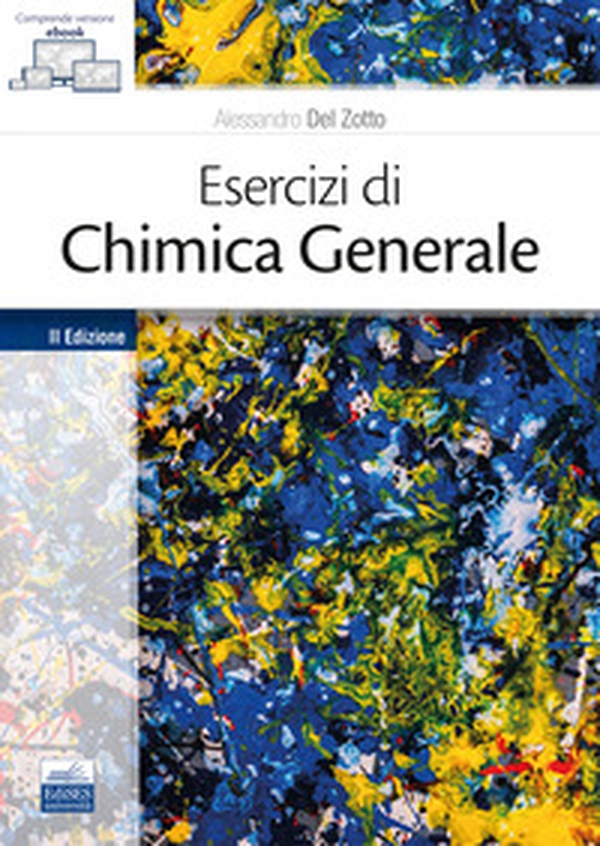 Esercizi di chimica generale - Librerie.coop Esercizi di chimica generale - Librerie.coop