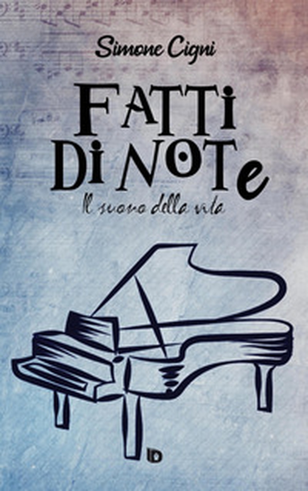 Fatti di note. Il suono della vita - Librerie.coop Fatti di note. Il suono della vita - Librerie.coop
