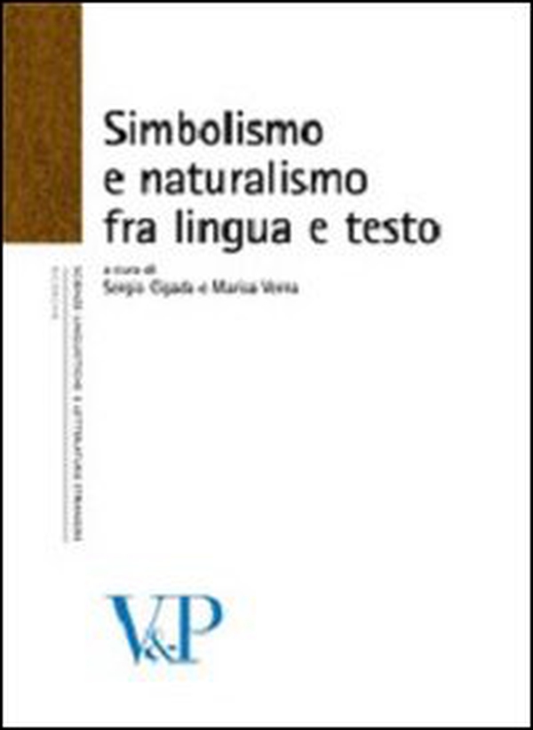 Simbolismo e naturalismo fra lingua e testo - Librerie.coop Simbolismo e naturalismo fra lingua e testo - Librerie.coop