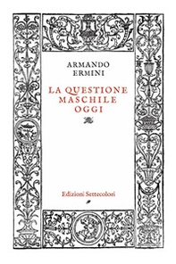 La questione maschile oggi - Librerie.coop La questione maschile oggi - Librerie.coop