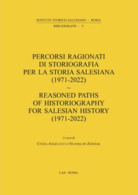 Percorsi ragionati di storiografia per la storia salesiana (1971-2022) - Librerie.coop