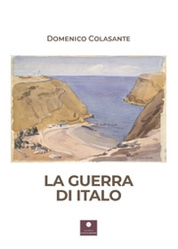 La guerra di Italo - Librerie.coop