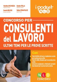 Concorso per consulenti del lavoro. Ultimi temi per le prove scritte - Librerie.coop