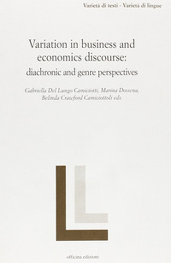 Variation in business and economics discourse. Diachronic and genre perspectives - Librerie.coop Variation in business and economics discourse. Diachronic and genre perspectives - Librerie.coop