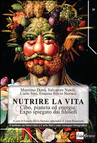 Nutrire la vita. Cibo, pianeta ed energia: expo spiegato dai filosofi - Librerie.coop