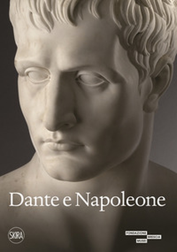 Dante e Napoleone. Miti fondativi nella cultura bresciana di primo Ottocento - Librerie.coop Dante e Napoleone. Miti fondativi nella cultura bresciana di primo Ottocento - Librerie.coop