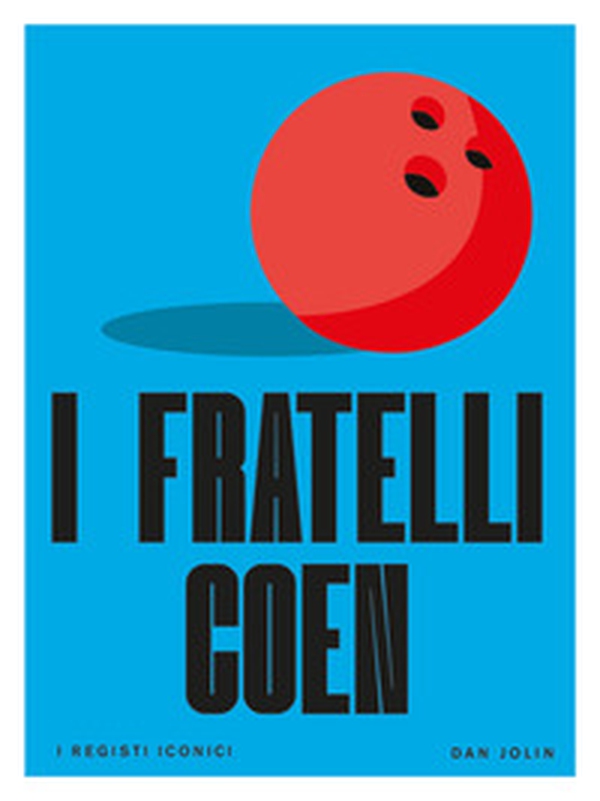 I fratelli Coen. I registi iconici - Librerie.coop I fratelli Coen. I registi iconici - Librerie.coop