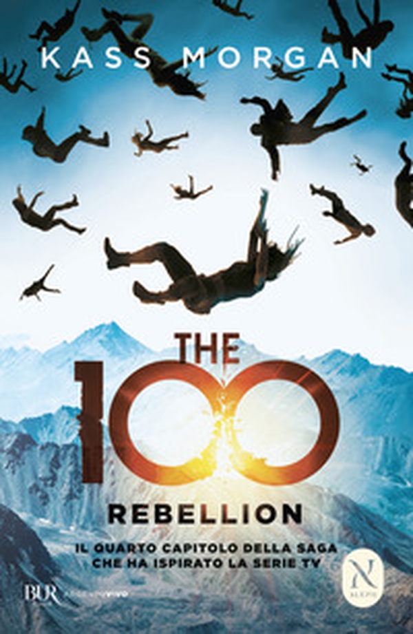 The 100. Rebellion - Librerie.coop The 100. Rebellion - Librerie.coop