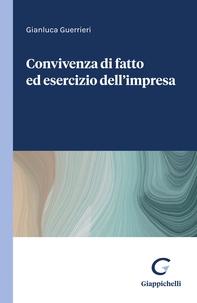 Convivenza di fatto ed esercizio dell'impresa - e-Book - Librerie.coop
