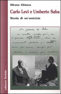 Carlo Levi e Umberto Saba. Storia di un'amicizia - Librerie.coop