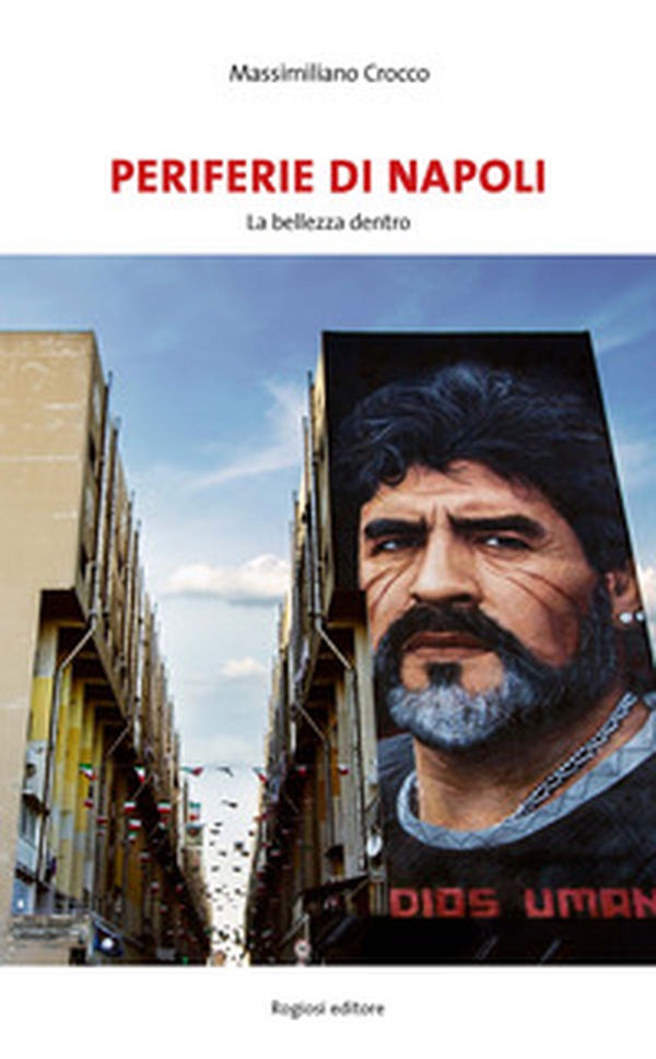 Periferie di Napoli. La bellezza dentro - Librerie.coop Periferie di Napoli. La bellezza dentro - Librerie.coop