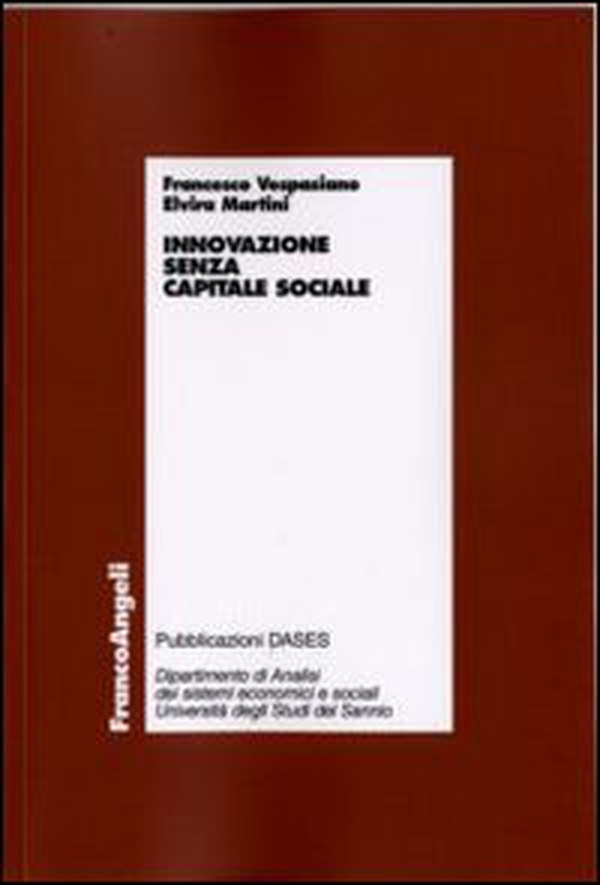 Innovazione senza capitale sociale - Librerie.coop Innovazione senza capitale sociale - Librerie.coop